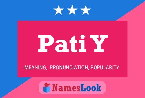 Pati Y Name Poster