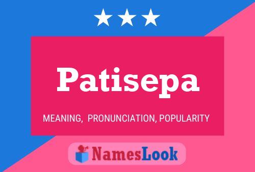 Patisepa Name Poster