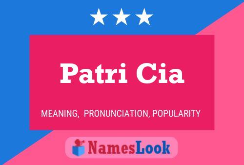 Patri Cia Name Poster