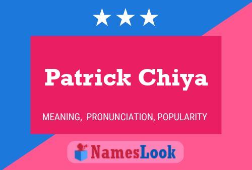 Patrick Chiya Name Poster