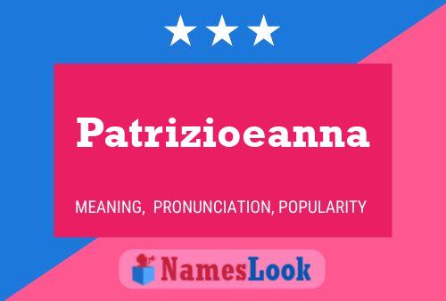 Patrizioeanna Name Poster