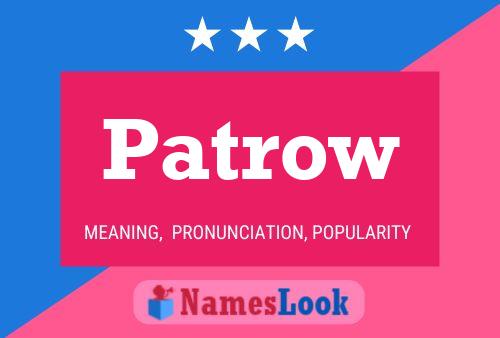 Patrow Name Poster