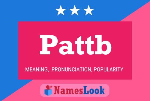 Pattb Name Poster