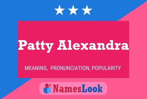 Patty Alexandra Name Poster