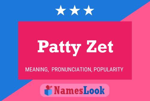 Patty Zet Name Poster