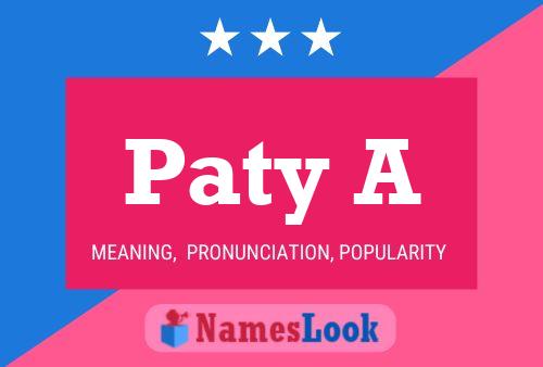 Paty A Name Poster