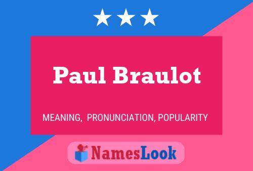 Paul Braulot Name Poster