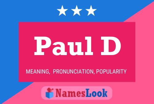 Paul D Name Poster