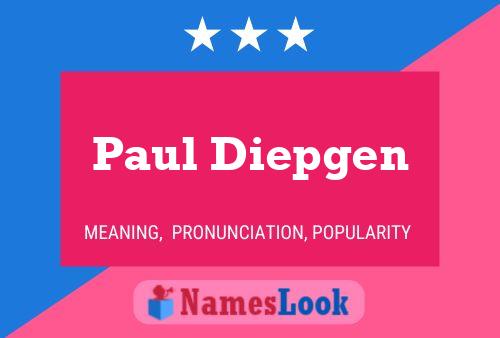 Paul Diepgen Name Poster