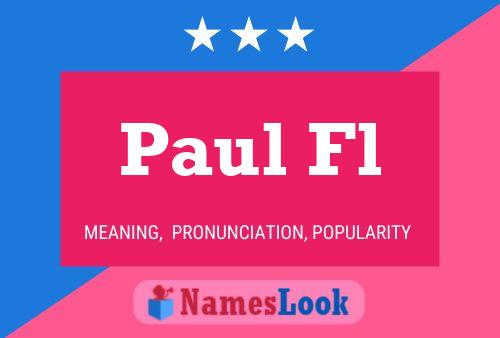 Paul Fl Name Poster