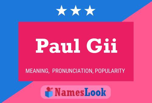 Paul Gii Name Poster