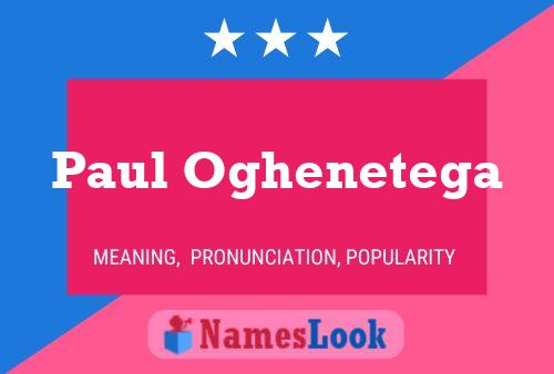 Paul Oghenetega Name Poster