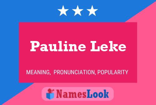 Pauline Leke Name Poster