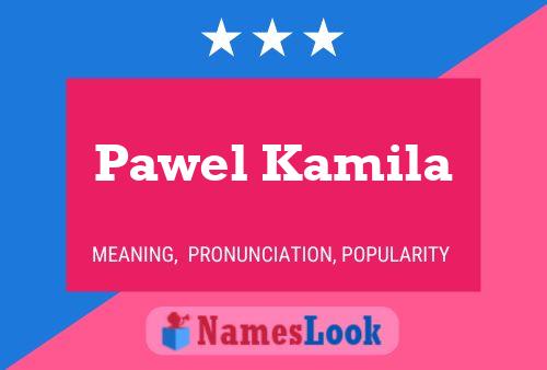 Pawel Kamila Name Poster