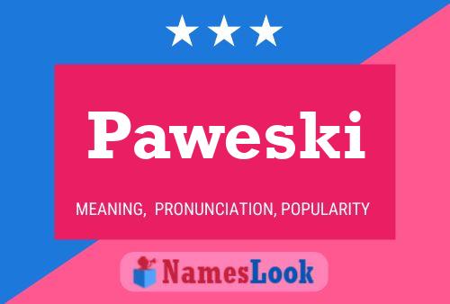 Paweski Name Poster