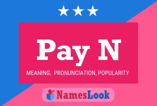 Pay N Name Poster