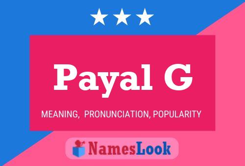 Payal G Name Poster