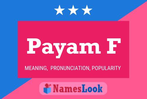 Payam F Name Poster