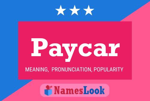 Paycar Name Poster