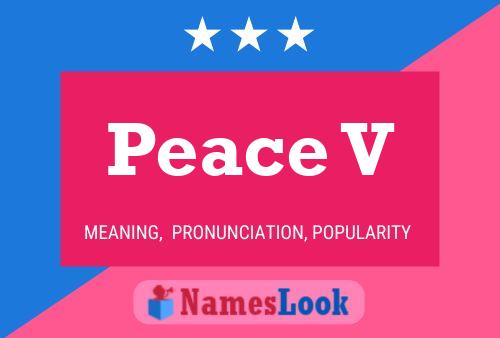 Peace V Name Poster