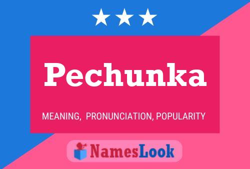 Pechunka Name Poster