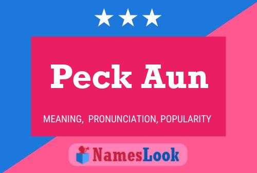 Peck Aun Name Poster