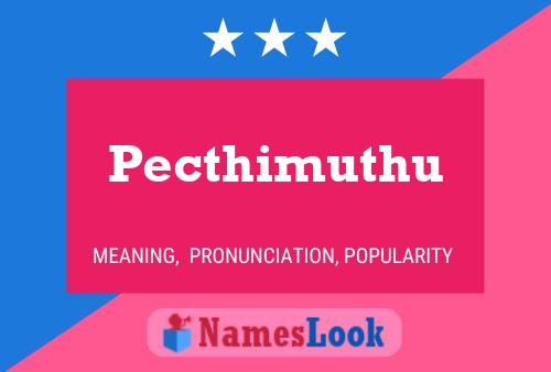 Pecthimuthu Name Poster