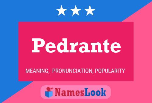 Pedrante Name Poster