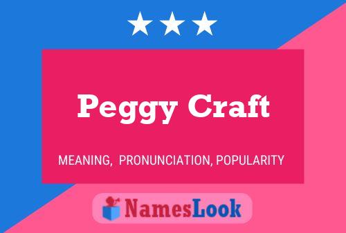 Peggy Craft Name Poster