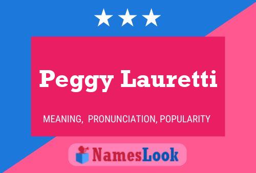 Peggy Lauretti Name Poster