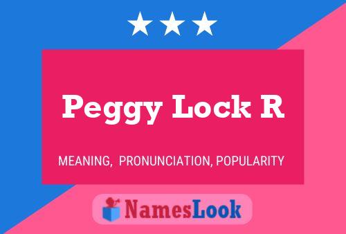 Peggy Lock R Name Poster