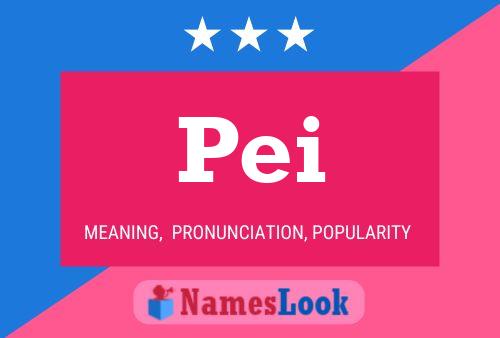 Pei Name Poster