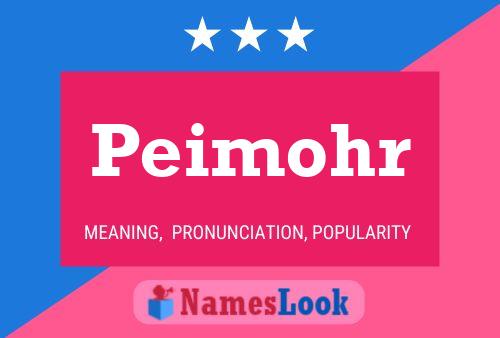 Peimohr Name Poster