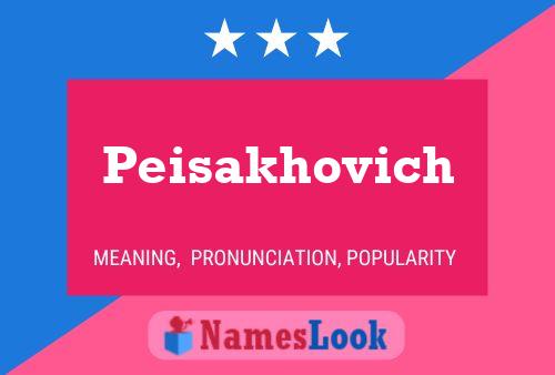 Peisakhovich Name Poster