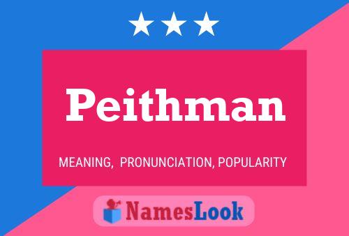 Peithman Name Poster