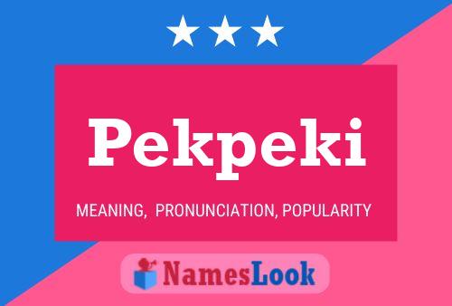 Pekpeki Name Poster