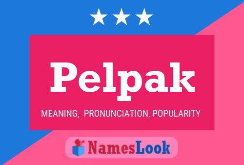 Pelpak Name Poster