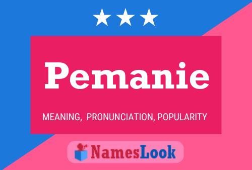 Pemanie Name Poster