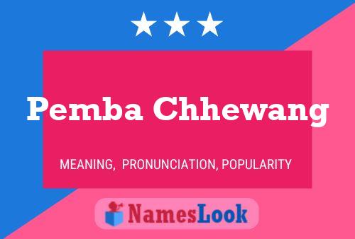 Pemba Chhewang Name Poster