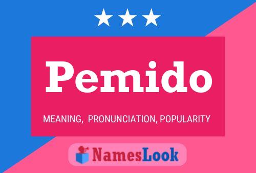 Pemido Name Poster