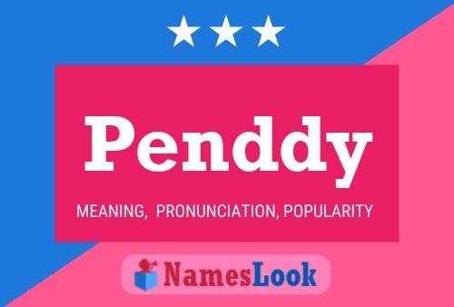 Penddy Name Poster