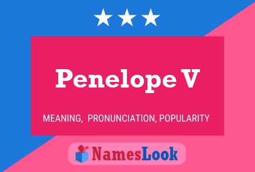 Penelope V Name Poster