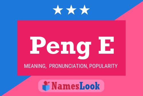 Peng E Name Poster