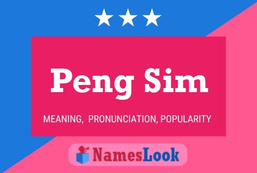 Peng Sim Name Poster