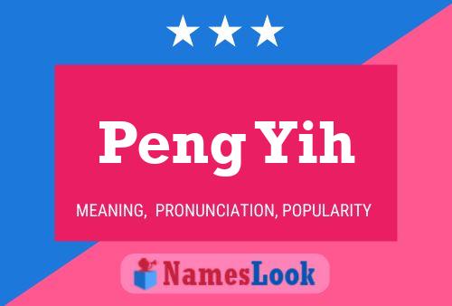 Peng Yih Name Poster