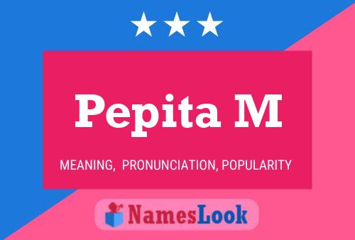 Pepita M Name Poster