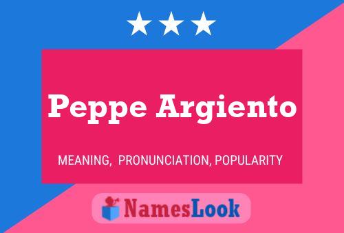 Peppe Argiento Name Poster