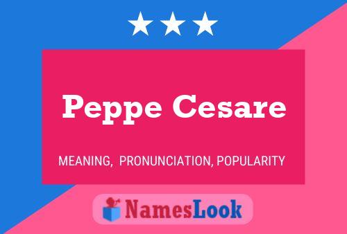 Peppe Cesare Name Poster