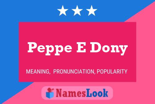 Peppe E Dony Name Poster