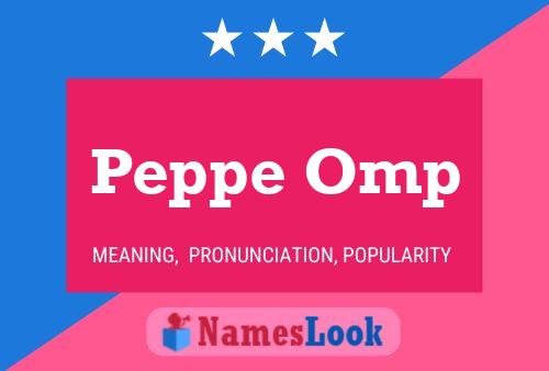 Peppe Omp Name Poster